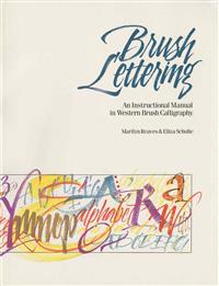 Brush Lettering: An Instructional Manual of Western Brush Lettering