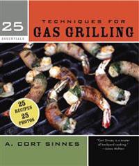 Techniques for Gas Grilling