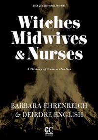 Witches, Midwives, and Nurses