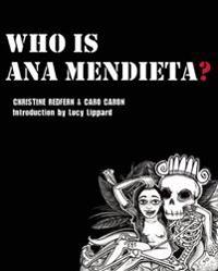 Who is Ana Mendieta?
