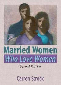 Married Women Who Love Women