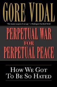 Perpetual War for Perpetual Peace