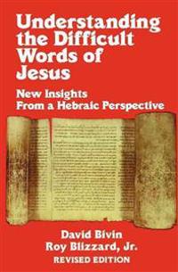 Understanding the Difficult Words of Jesus