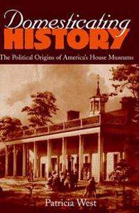 Domesticating History: Domesticating History