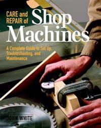 Care and Repair of Shop Machines