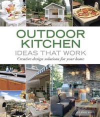 Outdoor Kitchen Ideas That Work
