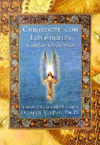 Curandote Con los Angeles Cartas Oraculas = Healing with the Angels Divination Cards