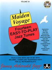 Maiden Voyage, Volume 54: Fourteen Easy-To-Play Jazz Tunes [With CD (Audio)]
