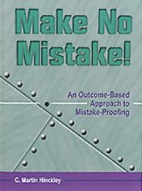 Make No Mistake! An Outcome-based Approach to Mistake-proofing