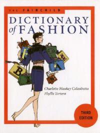 The Fairchild Dictionary of Fashion 3rd Edition