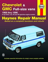 Chevrolet and Gmc Full-size Vans 1968 Thru 1996