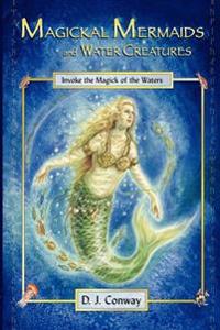 Magical Mermaids and Water Creatures
