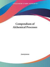 Compendium of Alchemical Processes