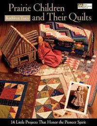 Prairie Children and Their Quilts