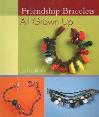 Friendship Bracelets: All Grown Up