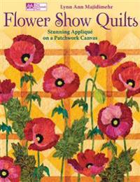 Flower Show Quilts