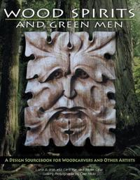 Wood Spirits and Green Men