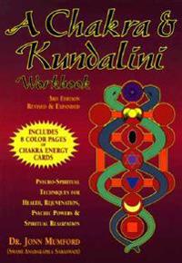 A Chakra and Kundalini Workbook