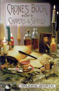 The Crone's Book of Charms & Spells