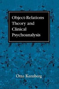Object-relations Theory and Clinical Psychoanalysis