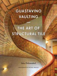Guastavino Vaulting