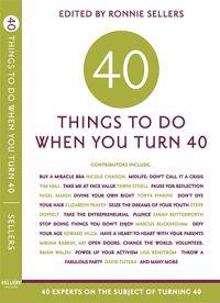 Forty Things to Do When You Turn Forty