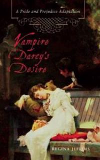 Vampire Darcy's Desire