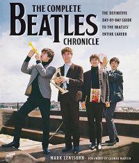 The Complete Beatles Chronicle: The Definitive Day-By-Day Guide to the Beatles' Entire Career