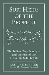 Sufi Heirs of the Prophet