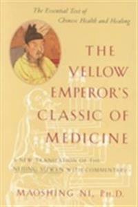 The Yellow Emperor's Classic of Internal Medicine