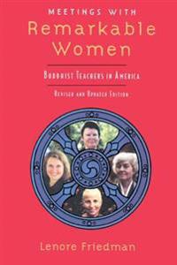 Meetings with Remarkable Women: Buddhist Teachers in America
