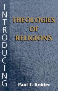 Introducing Theologies of Religion