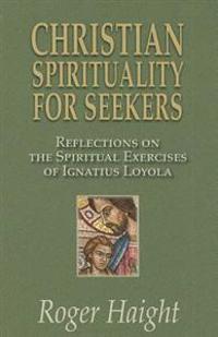 Christian Spirituality for Seekers