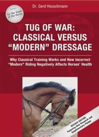 Tug of War: Classical Versus 