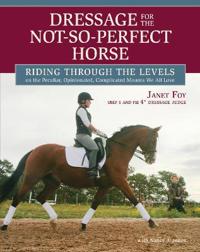 Dressage for the Not-so-perfect Horse