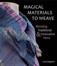 Magical Materials to Weave