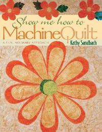 Show Me How to Machine Quilt