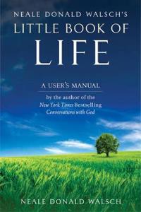 Neale Donald Walsch's Little Book of Life