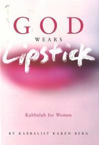 God Wears Lipstick