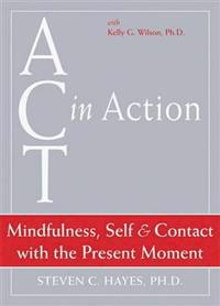 Mindfulness, Self, & Contact with the Present Moment