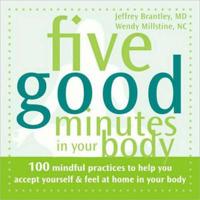 Five Good Minutes in Your Body