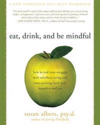 Eat, Drink and Be Mindful