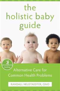 The Holistic Baby Guide