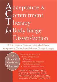 Acceptance & Commitment Therapy for Body Image Dissatisfaction