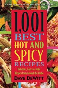 1001 Best Hot and Spicy Recipes