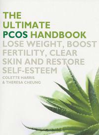The Ultimate PCOS Handbook: Lose Weight, Boost Fertility, Clear Skin and Restore Self-Esteem