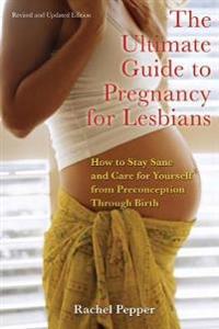 The Ultimate Guide to Pregnancy for Lesbians