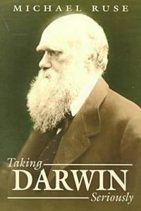 Taking Darwin Seriously