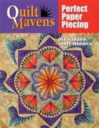 Quilt Mavens: Perfect Paper Piecing [With CDROM]