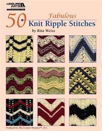 50 Fabulous Knit Ripple Stitches